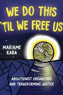 Book cover of We Do This 'Til We Free Us