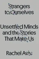Book cover of Strangers to Ourselves