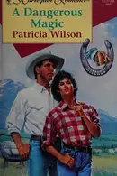Book cover of A Dangerous Magic