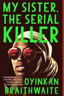 Book cover of My Sister, the Serial Killer