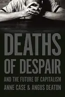 Book cover of Deaths of Despair and the Future of Capitalism