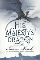 Book cover of His Majesty's Dragon