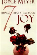 Book cover of Seven Things That Steal Your Joy