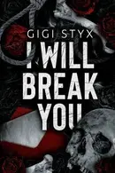 Book cover of I Will Break You