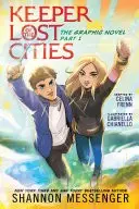 Book cover of Keeper of the Lost Cities the Graphic Novel Part 1