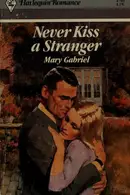Book cover of Never kiss a stranger