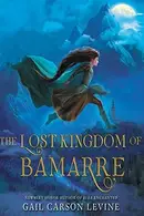Book cover of The Lost Kingdom of Bamarre