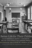 Book cover of Better Life for Their Children