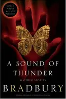 Book cover of A Sound of Thunder and Other Stories