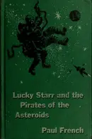 Book cover of Lucky Starr and the Pirates of the Asteroids