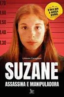 Book cover of Suzane assassina e manipuladora