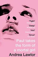 Book cover of Paul takes the form of a mortal girl