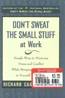 Book cover of Don't sweat the small stuff at work [audiocassette]