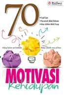 Book cover of 70 Motivasi Kehidupan