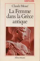 Book cover of La femme dans la Grece antique