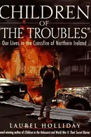 Book cover of Children of "the troubles"
