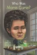 Book cover of Who was Marie Curie?