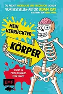 Book cover of Mein verrückter Körper - Warum du Popel gefahrlos essen kannst