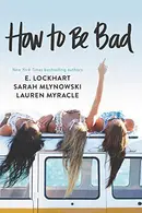 Book cover of How to Be Bad