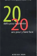Book cover of Vingt défis pour la planète, vingt ans pour y faire face