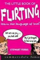 Book cover of The Little Book of Flirting