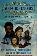 Book cover of Star Wars - Young Jedi Knights - Trouble on Cloud City