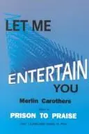 Book cover of Let Me Entertain You
