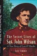 Book cover of The secret lives of Sgt. John Wilson