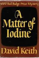 Book cover of A Matter of Iodine