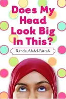 Book cover of Does My Head Look Big in This?