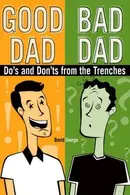 Book cover of Good Dad / Bad Dad