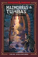 Book cover of Dungeons & Dragons. Mazmorras & Tumbas