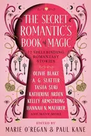 Book cover of The Secret Romantic's Book of Magic