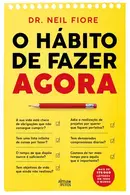 Book cover of O Hábito de Fazer Agora
