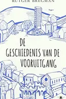 Book cover of De geschiedenis van de vooruitgang