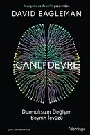 Book cover of Canli Devre;Durmaksizin Degisen Beynin Icyüzü