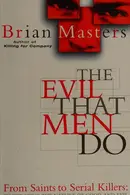 Book cover of The evil that men do