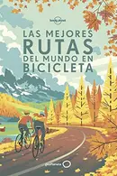 Book cover of Las mejores rutas del mundo en bicicleta
