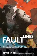 Book cover of Fault Lines Views Across Haitis Divide