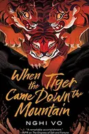 Book cover of When the Tiger Came Down the Mountain