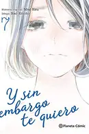 Book cover of Y sin embargo te quiero nº 07/07