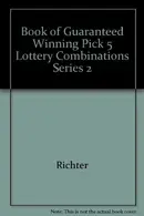 Book cover of Book of Guaranteed Winning Pick 5 Lottery Combinations Series 2