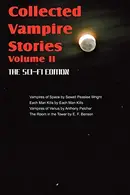 Book cover of Collected Vampire Stories Volume II - The Sci-Fi Edition