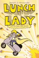 Book cover of Lunch Lady and the bake sale bandit