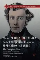 Book cover of On the Penitentiary System in the United States and its Application to France