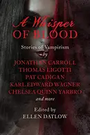 Book cover of A Whisper of Blood: Stories of Vampirism