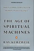 Book cover of The Age of Spiritual Machines