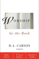 Book cover of Worship by the Book