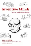 Book cover of Inventive Minds: Marvin Minsky on Education