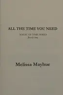 Book cover of All the Time You Need